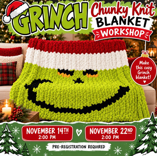 Grinch chunky knit blanket workshop