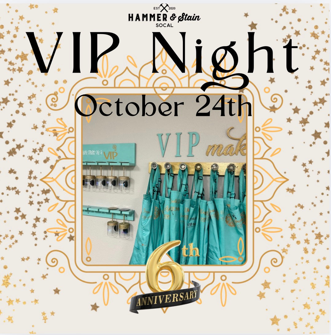 Saturday, October 24th- VIP Night!!!